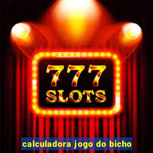 calculadora jogo do bicho